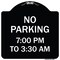 Signmission No Parking 7-00 Am to 3-30 Pm Heavy-Gauge Aluminum Architectural Sign, 18" x 18", BW-1818-23603 A-DES-BW-1818-23603 - alternate 1